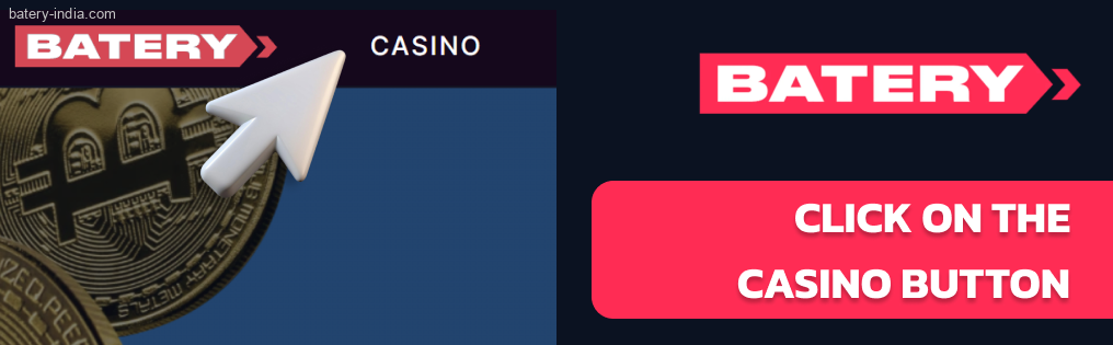 Click on the Batery Bet Casino button