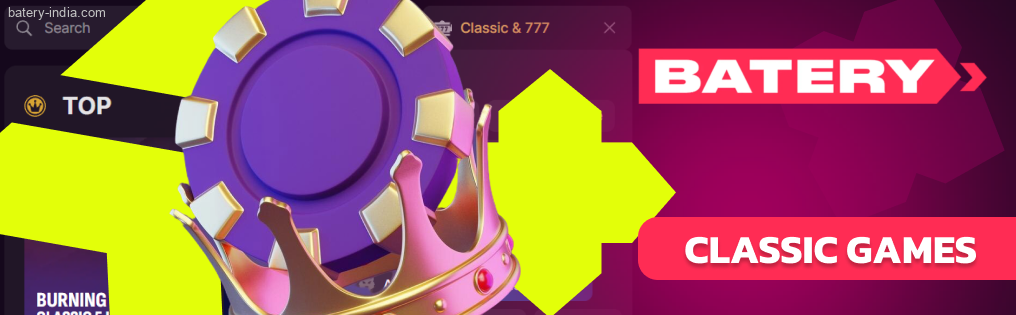 Batery Bet IN delivers a very diverse line-up of Classic Games