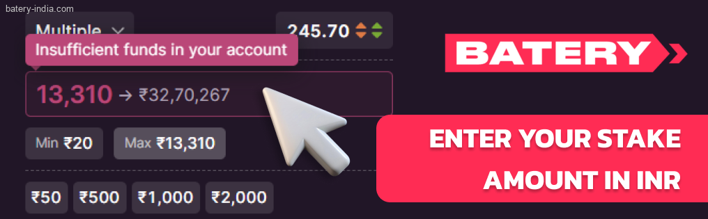 Enter your Batery Bet stake amount in INR or choose one of the pre-set values