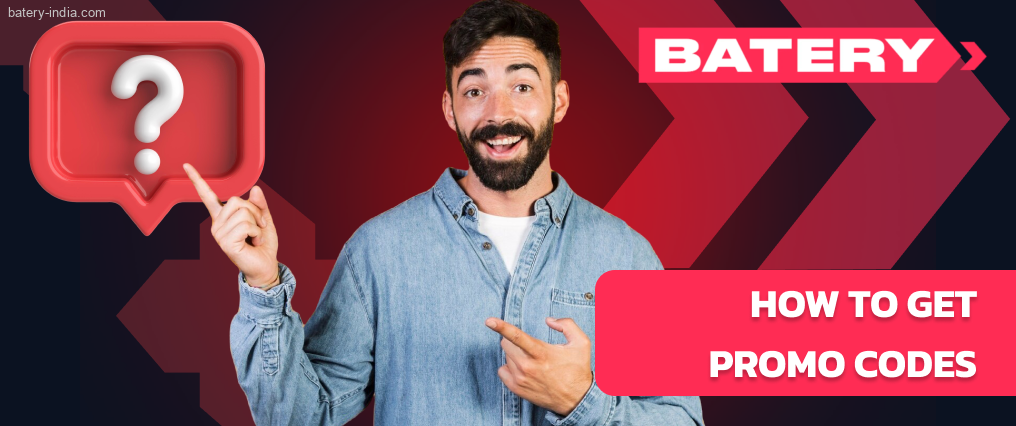 There are several ways to acquire Batery Bet bonus code