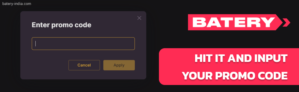 Hit it and input your Batery Bet promo code