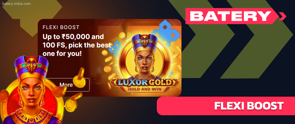 Flexi Boost is a deposit-based Batery Bet casino bonus
